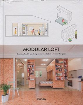 portada Modular Loft. Creating Flexible-Use Living Environments That Optimize the Space (Ed. Bilingue Español - Ingles) (en Inglés)