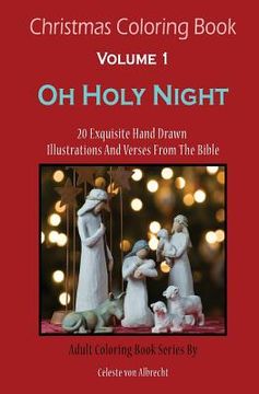 portada Christmas Coloring Book: Oh Holy Night - TRAVELSIZE: 20 Exquisite Hand Drawn Illustrations And Verses From The Bible (en Inglés)