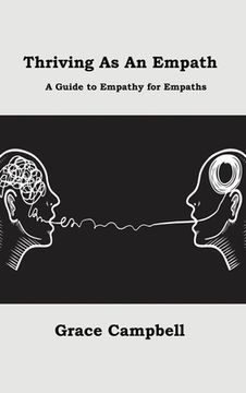 portada Thriving as an Empath: A Guide to Empathy for Empaths (in English)