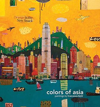 portada Colors of Asia: Painting by Francesco Lietti (in English)