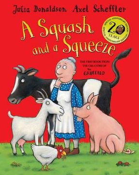 portada a squash and a squeeze. julia donaldson illustrated by axel scheffler (in English)