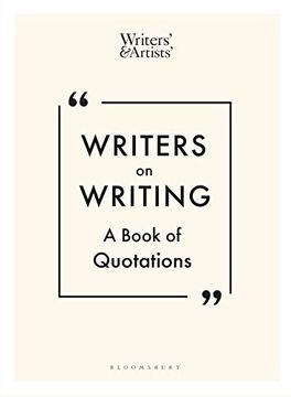 portada Writers on Writing: A Book of Quotations (Writers'And Artists') 