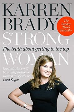 portada Strong Woman: The Truth About Getting to the top (in English)