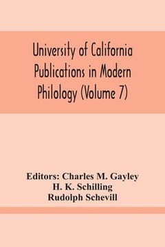 portada University Of California Publications In Modern Philology (Volume 7) (en Inglés)