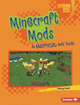portada Minecraft Mods: An Unofficial Kids' Guide (Lightning Bolt Books ® ― Minecraft 101) 