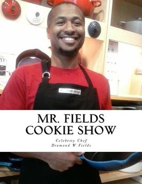 portada Mr. Fields Cookie Show (in English)