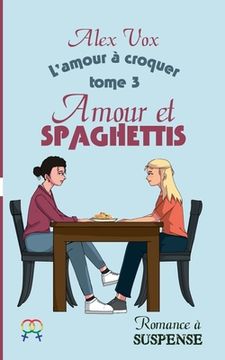 portada Amour et Spaghettis: Romance à suspense lesbienne (in French)