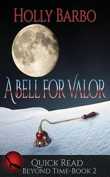 portada A Bell For Valor: Quick Read Beyond Time Book 2 (in English)