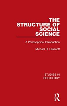 portada The Structure of Social Science (Studies in Sociology) (en Inglés)