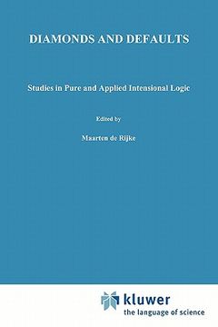 portada diamonds and defaults: studies in pure and applied intensional logic (en Inglés)
