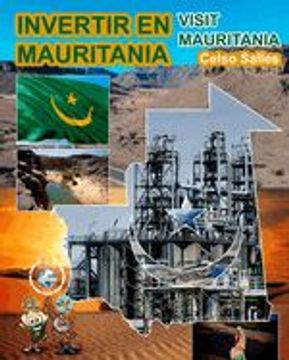 portada INVERTIR EN MAURITANIA - Visit Mauritania - Celso Salles: Colección Invertir en África