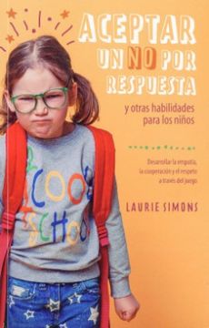 portada Aceptar un no por Respuesta y Otras Habilidades Para los Niños (in Spanish)