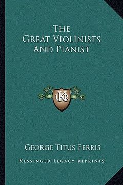 portada the great violinists and pianist (in English)