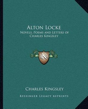 portada alton locke: novels, poems and letters of charles kingsley (en Inglés)