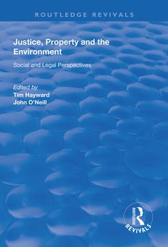 portada Justice, Property and the Environment: Social and Legal Perspectives (in English)