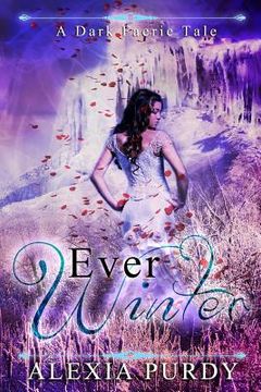 portada Ever Winter (A Dark Faerie Tale #3) (en Inglés)