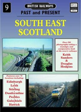portada British Railways Past and Present South East Scotland (in English)