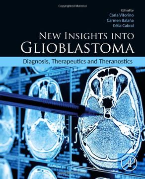 portada New Insights Into Glioblastoma: Diagnosis, Therapeutics and Theranostics (en Inglés)