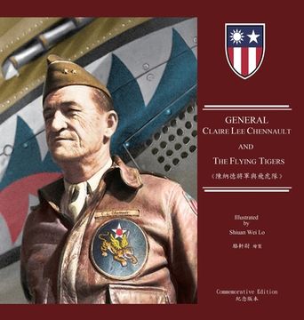portada General Claire Lee Chennault And The Flying Tigers: 陳納德將軍與飛虎隊（國際&#