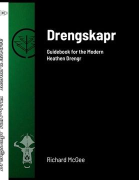 portada Drengskapr: Guidebook for the Modern Heathen Drengr (in English)