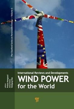 portada Wind Power for the World: International Reviews and Developments (en Inglés)