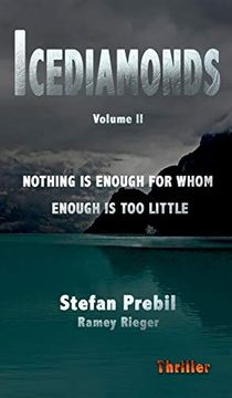 portada Icediamonds Trilogy Volume 2: Nothing is Enough for Whom Enough is too Little 