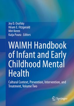 portada Waimh Handbook of Infant and Early Childhood Mental Health: Cultural Context, Prevention, Intervention, and Treatment, Volume Two