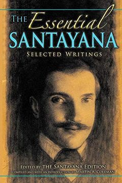 portada The Essential Santayana: Selected Writings (American Philosophy) 