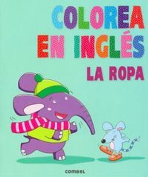portada Colorea En Inglés: La Ropa (in Spanish)
