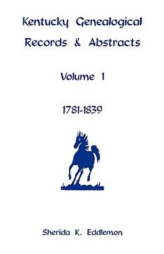 portada kentucky genealogical records & abstracts, volume 1: 1781-1839 (en Inglés)