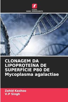 portada Clonagem da Lipoproteína de Superfície p80 de Mycoplasma Agalactiae (en Portugués)