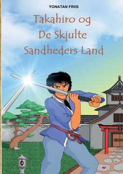 portada Takahiro og de Skjulte Sandheders Land (en Danés)