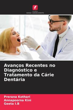 portada Avanços Recentes no Diagnóstico e Tratamento da Cárie Dentária (en Portugués)