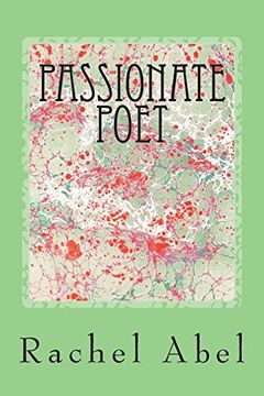 portada Passionate Poet: 50 Poems (Black&White) (Volume 1) (en Inglés)