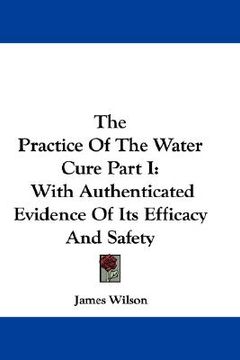portada the practice of the water cure part i: w