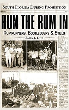 portada Run the Rum in: South Florida During Prohibition