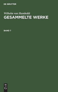 portada Wilhelm Von Humboldt: Gesammelte Werke. Band 7 