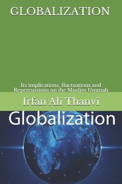 portada Globalization: Its implications, fluctuations and Repercussions on the Muslim Ummah