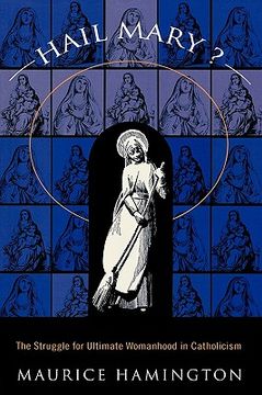 portada hail mary?: the struggle for ultimate womanhood in (in English)