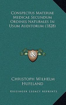portada Conspectus Materiae Medicae Secundum Ordines Naturales In Usum Auditorum (1828) (en Latin)