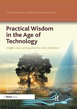 portada Practical Wisdom in the age of Technology (The Practical Wisdom in Leadership and Organization Series) (en Inglés)