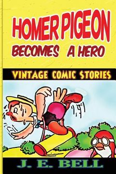 portada Homer Pigeon Becomes a Hero