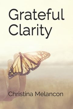 portada Grateful Clarity (en Inglés)