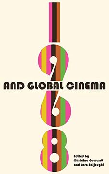 portada 1968 and Global Cinema (Contemporary Approaches to Film and Media Studies) (en Inglés)