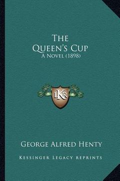 portada the queen's cup: a novel (1898) (in English)