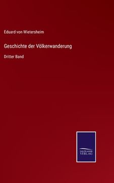 portada Geschichte der Völkerwanderung: Dritter Band (en Alemán)