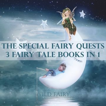 portada The Special Fairy Quests: 3 Fairy Tale Books In 1