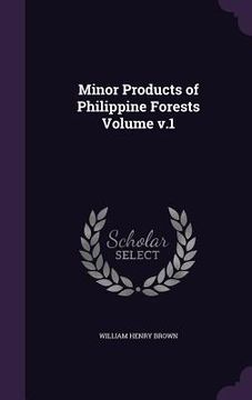 portada Minor Products of Philippine Forests Volume v.1 (en Inglés)