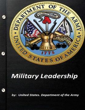 portada Military Leadership by United States. Department of the Army (en Inglés)