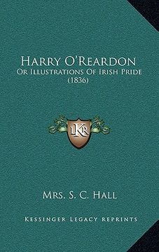 portada harry o'reardon: or illustrations of irish pride (1836) (en Inglés)